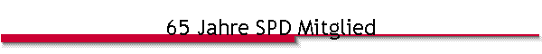 65 Jahre SPD Mitglied